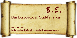 Barbulovics Sudárka névjegykártya